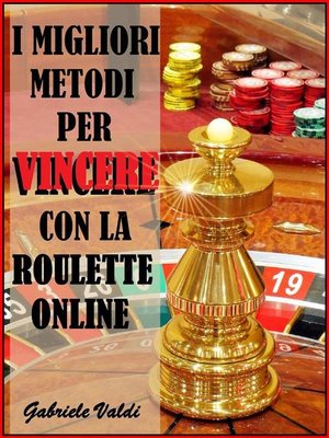 cover image of I Migliori Metodi per Vincere con la Roulette Online